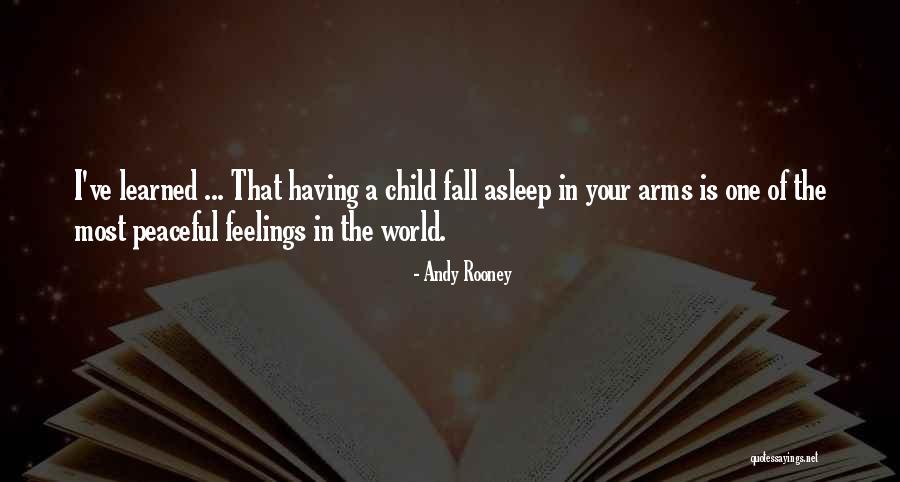 Fall Asleep In Your Arms Quotes By Andy Rooney