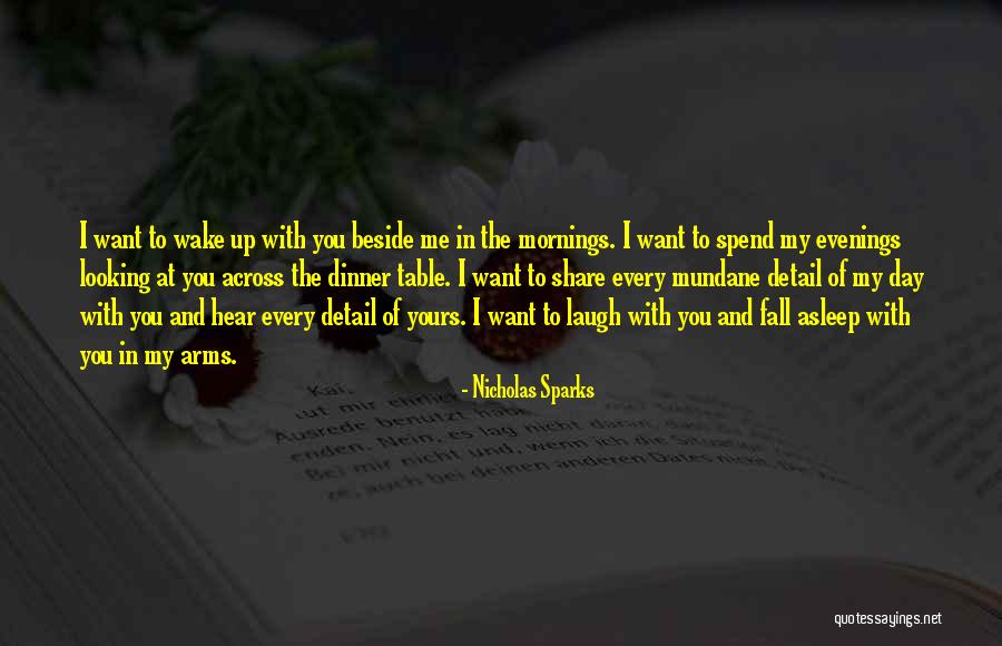 Fall Asleep In Your Arms Quotes By Nicholas Sparks