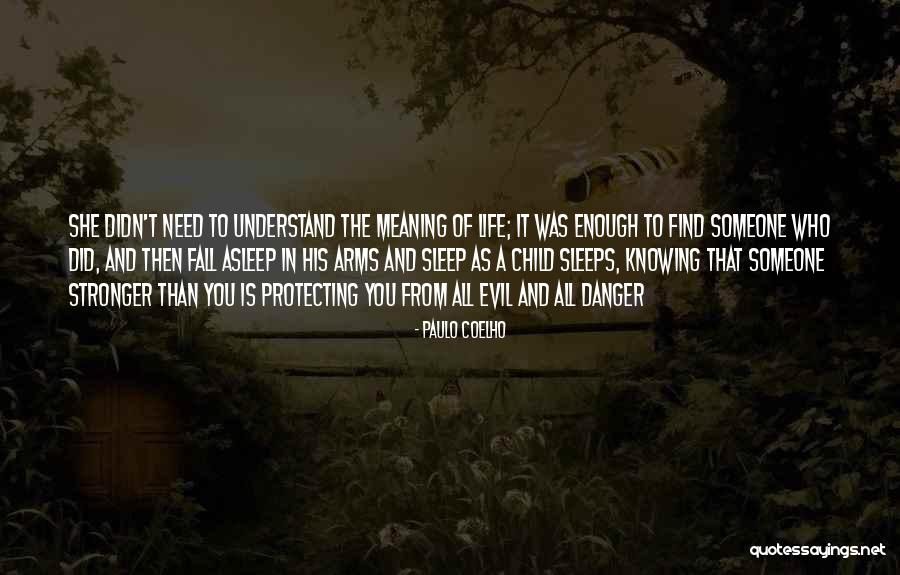 Fall Asleep In Your Arms Quotes By Paulo Coelho Fall Asleep In Your Arms Quotes By Paulo Coelho