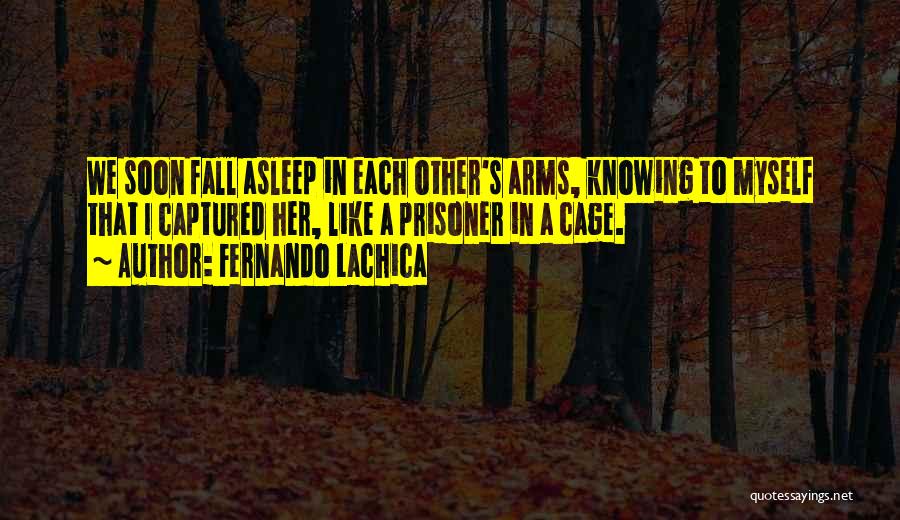 Fall Asleep Love Quotes By Fernando Lachica