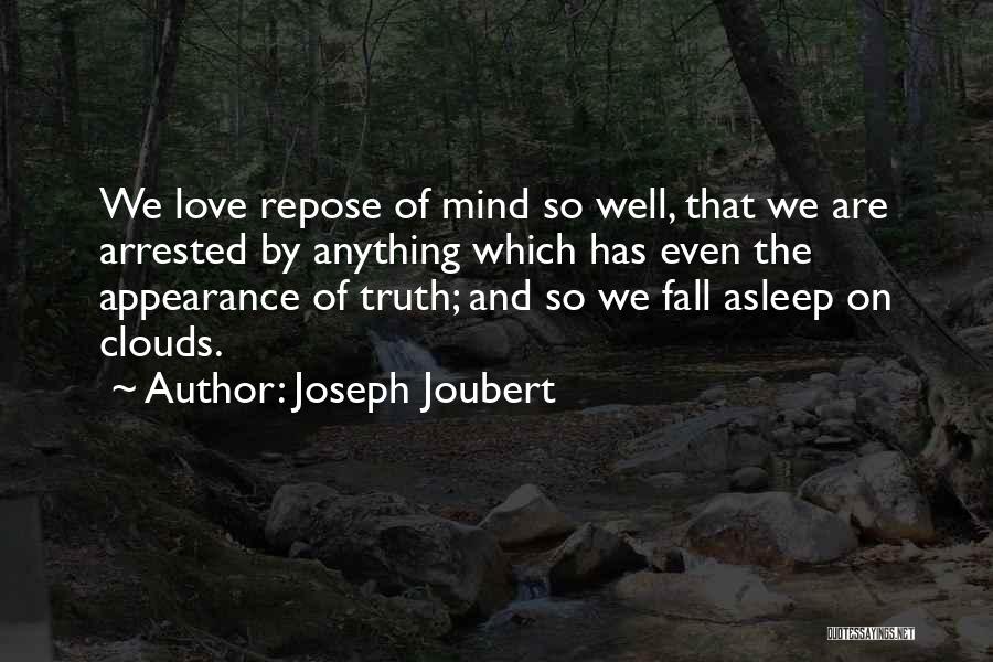 Fall Asleep Love Quotes By Joseph Joubert