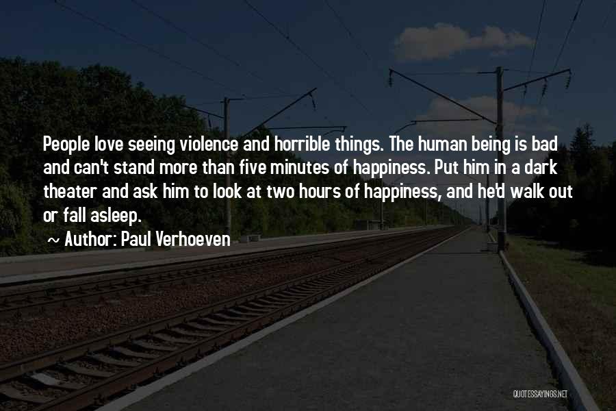 Fall Asleep Love Quotes By Paul Verhoeven