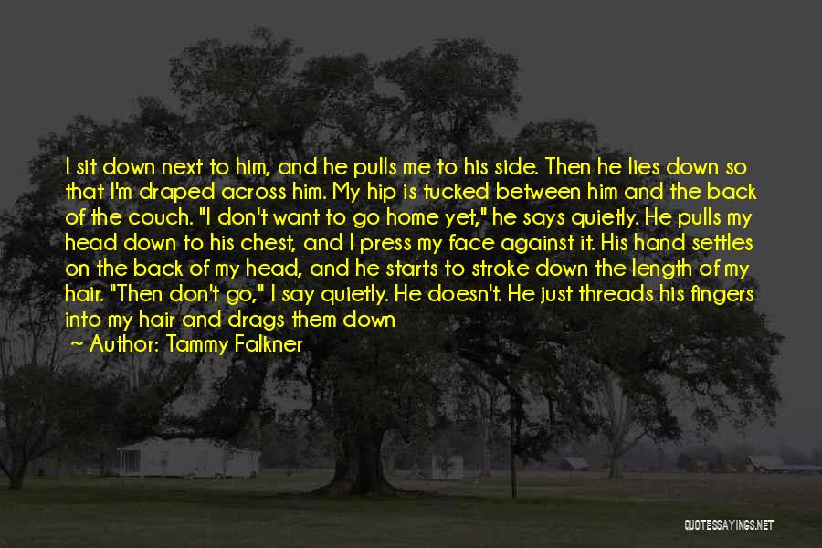 Fall Asleep Love Quotes By Tammy Falkner