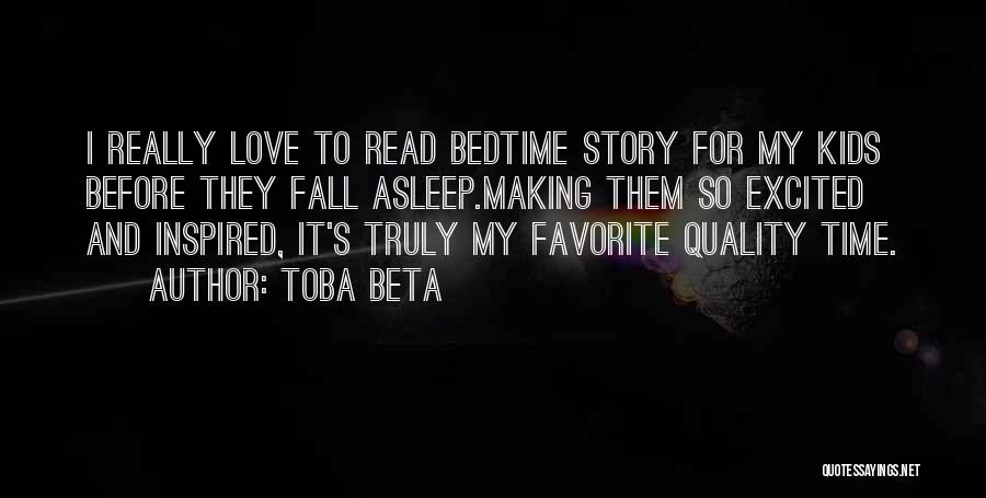 Fall Asleep Love Quotes By Toba Beta