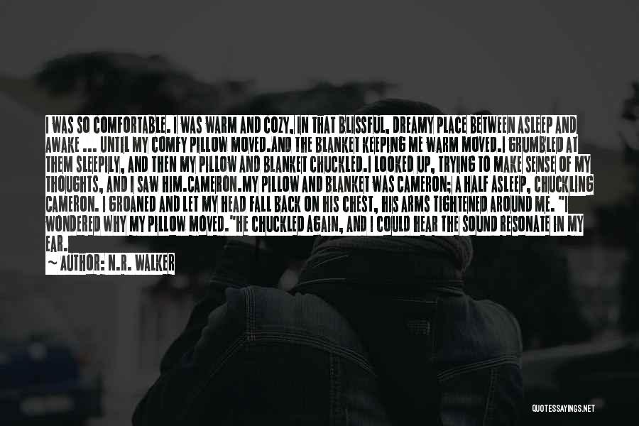 Fall Asleep On Me Quotes By N.R. Walker