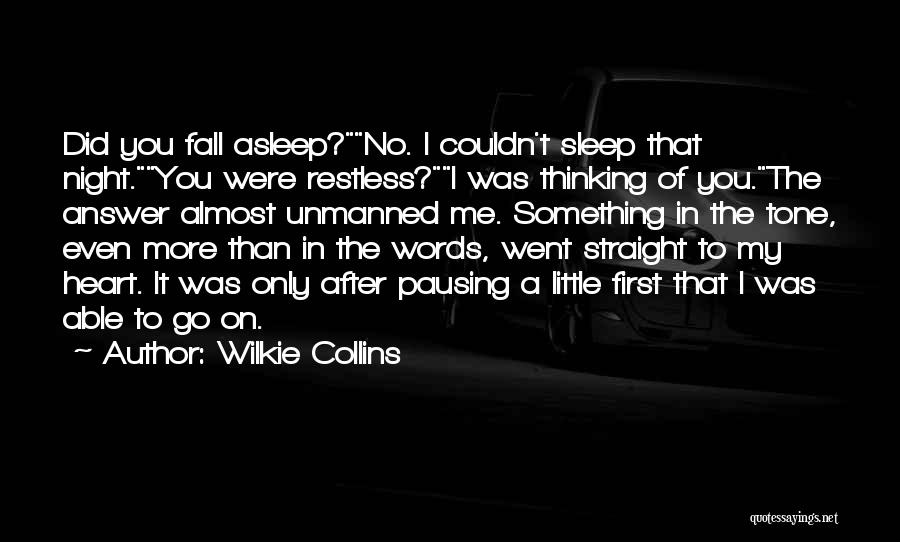 Fall Asleep On Me Quotes By Wilkie Collins