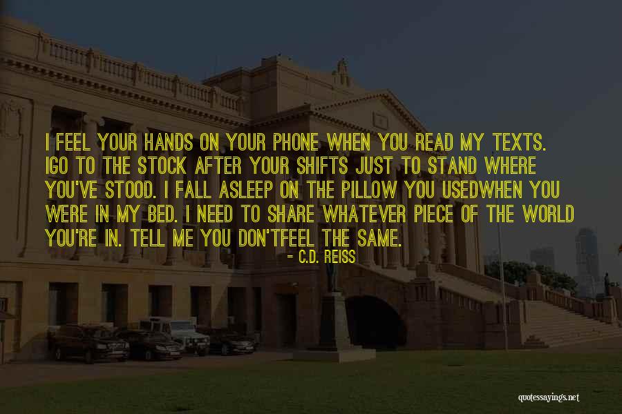Fall Asleep On The Phone Quotes By C.D. Reiss Fall Asleep On The Phone Quotes By C.D. Reiss