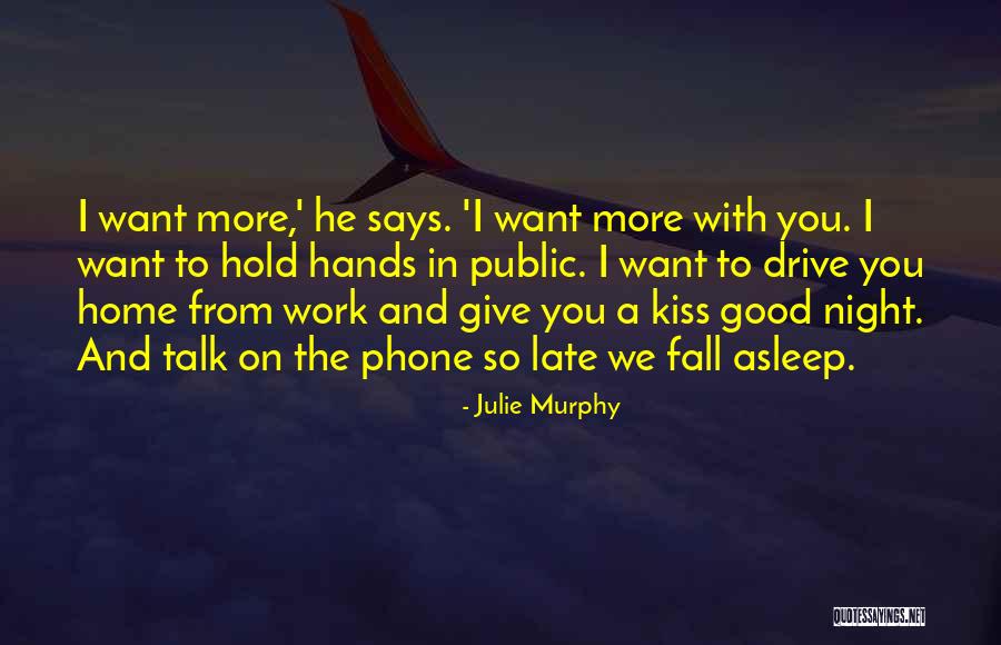 Fall Asleep On The Phone Quotes By Julie Murphy