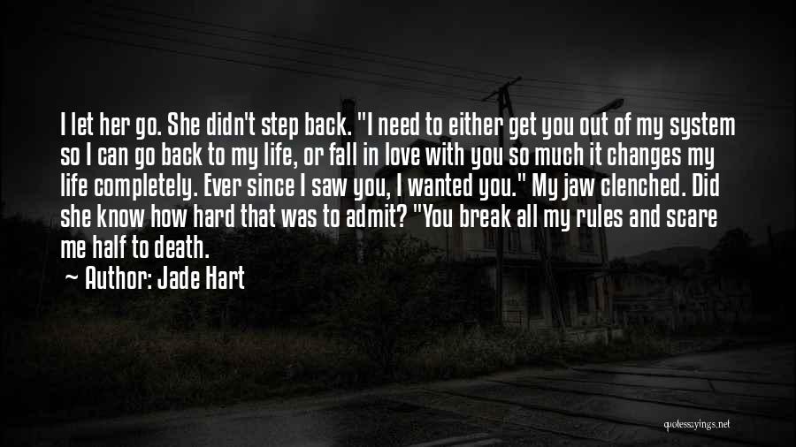 Fall Back Love Quotes By Jade Hart