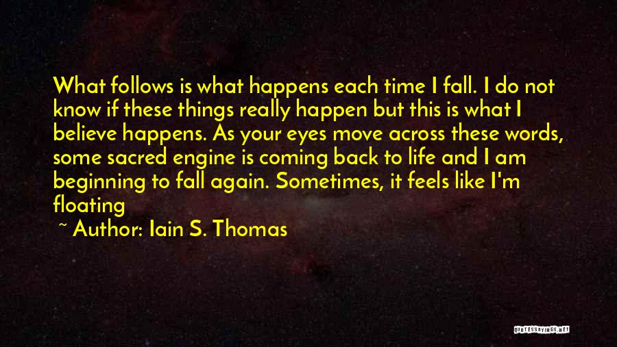 Fall Back Time Quotes By Iain S. Thomas