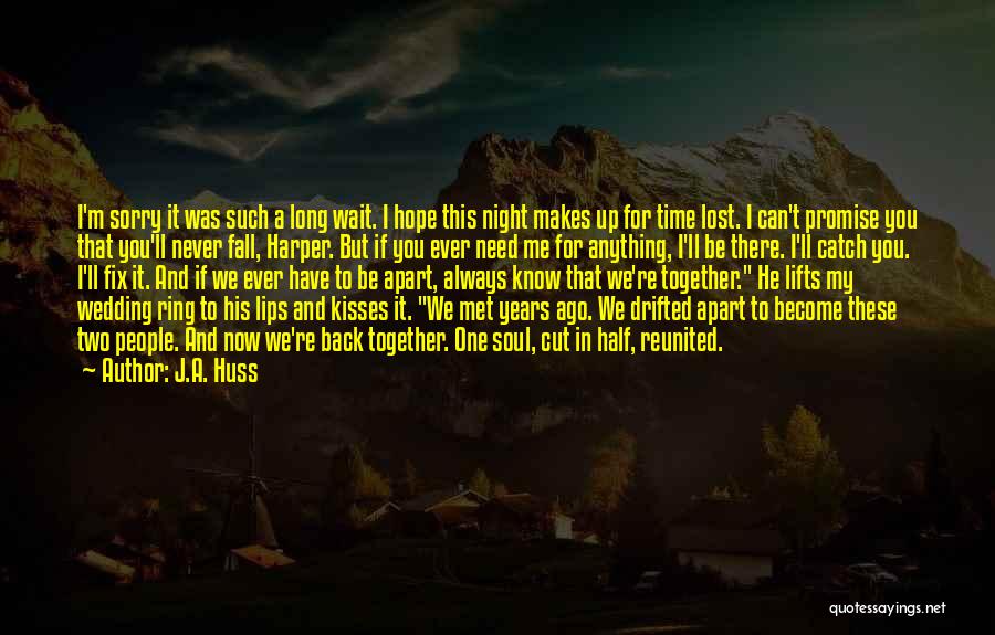Fall Back Time Quotes By J.A. Huss
