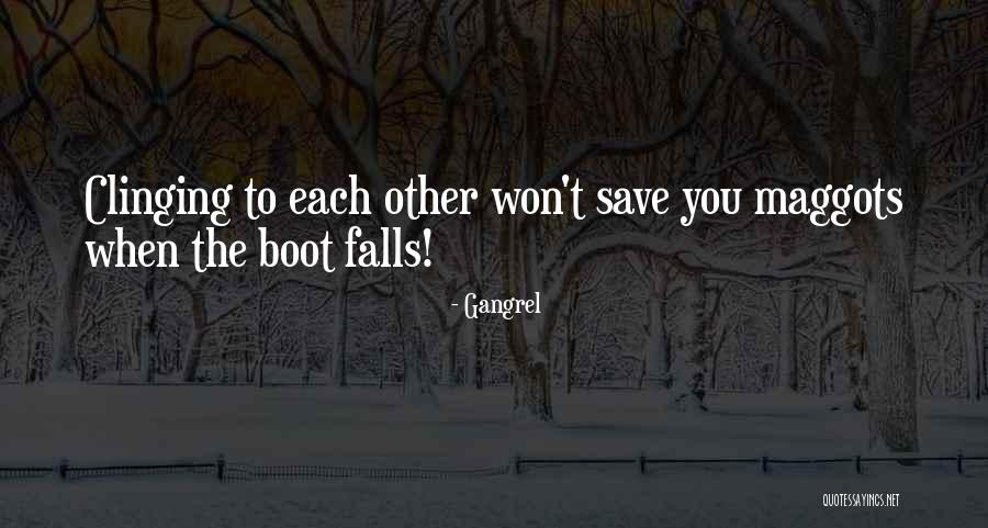 Fall Boots Quotes By Gangrel Fall Boots Quotes By Gangrel