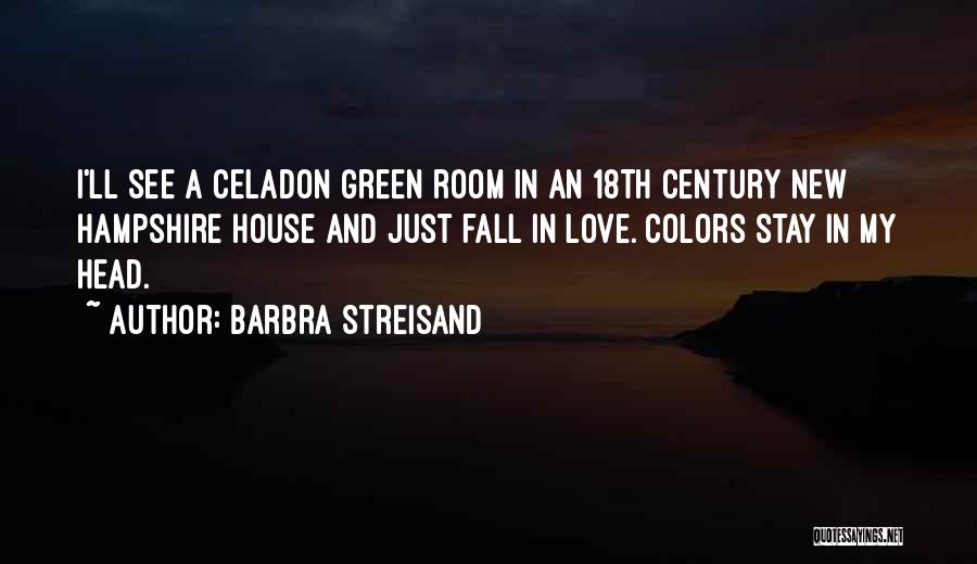 Fall Colors Quotes By Barbra Streisand