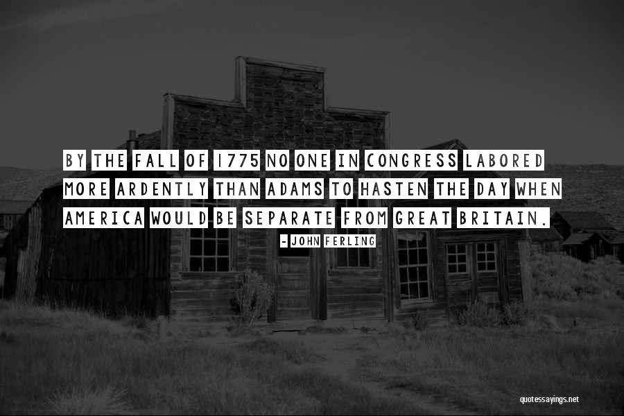 Fall Day Quotes By John Ferling Fall Day Quotes By John Ferling
