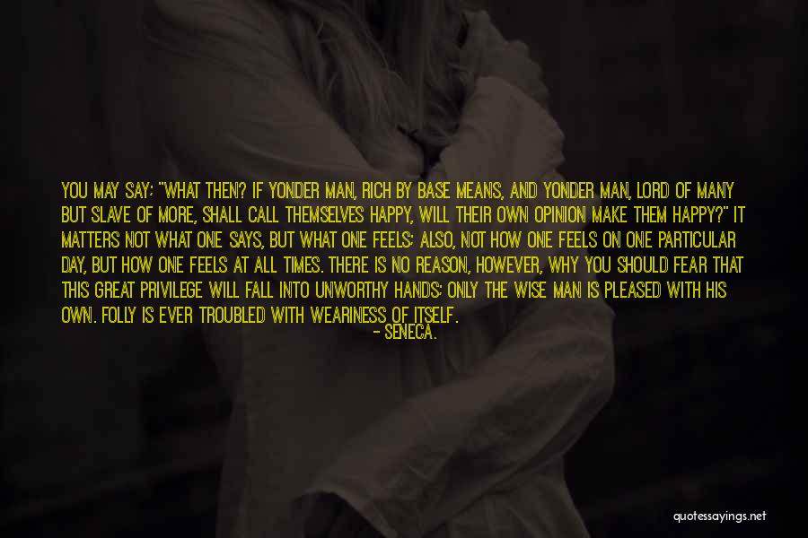 Fall Day Quotes By Seneca. Fall Day Quotes By Seneca.