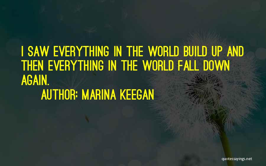 Fall Down Get Up Again Quotes By Marina Keegan