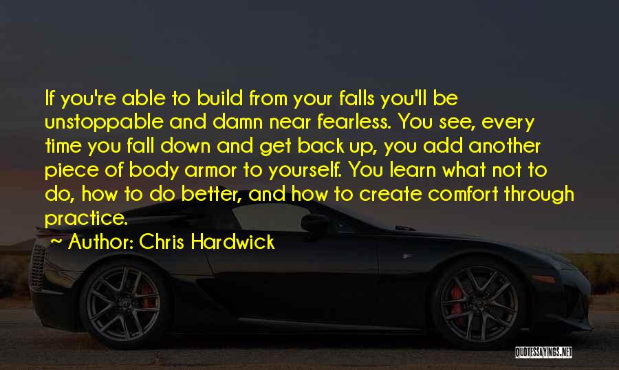 Fall Down Get Up Quotes By Chris Hardwick