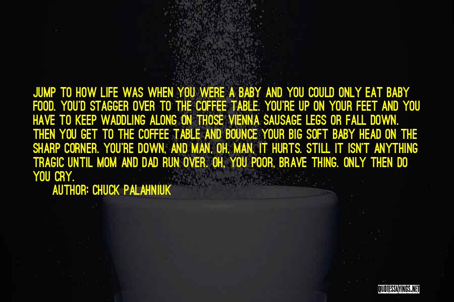 Fall Down Get Up Quotes By Chuck Palahniuk