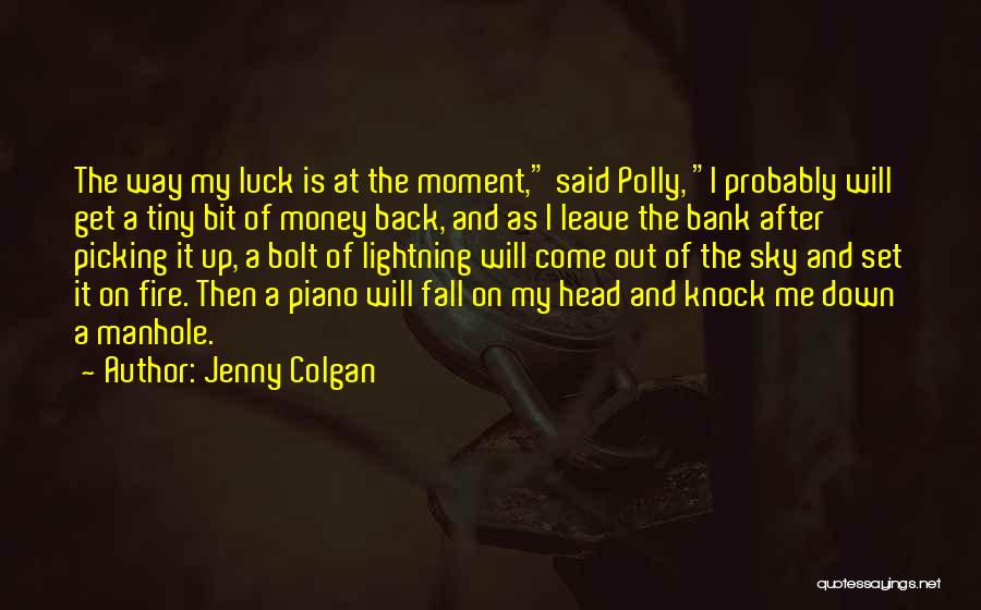 Fall Down Get Up Quotes By Jenny Colgan