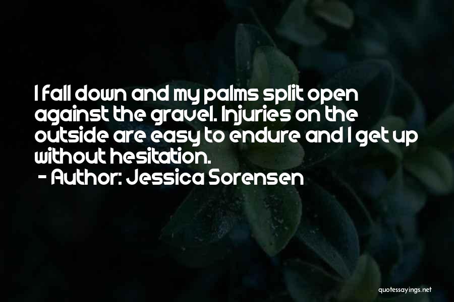 Fall Down Get Up Quotes By Jessica Sorensen