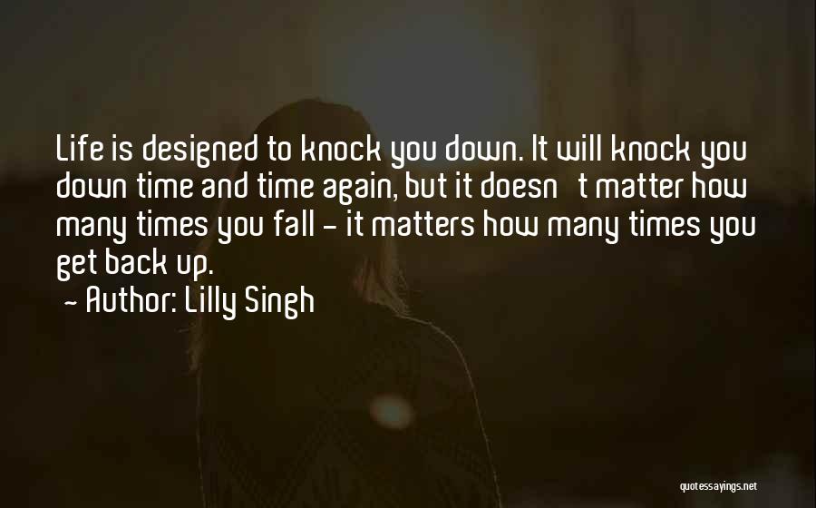 Fall Down Get Up Quotes By Lilly Singh
