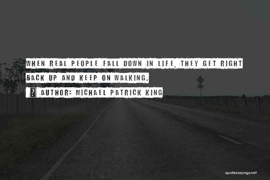 Fall Down Get Up Quotes By Michael Patrick King