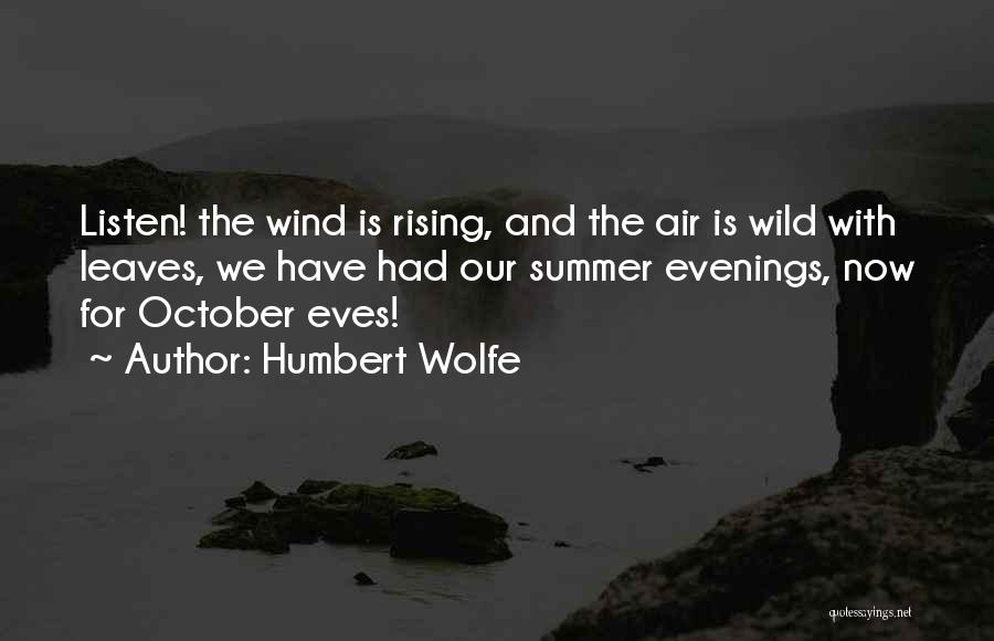Fall Evenings Quotes By Humbert Wolfe