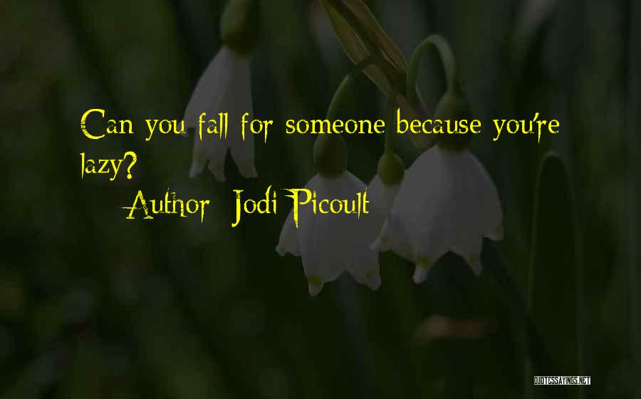 Fall Falling Quotes By Jodi Picoult