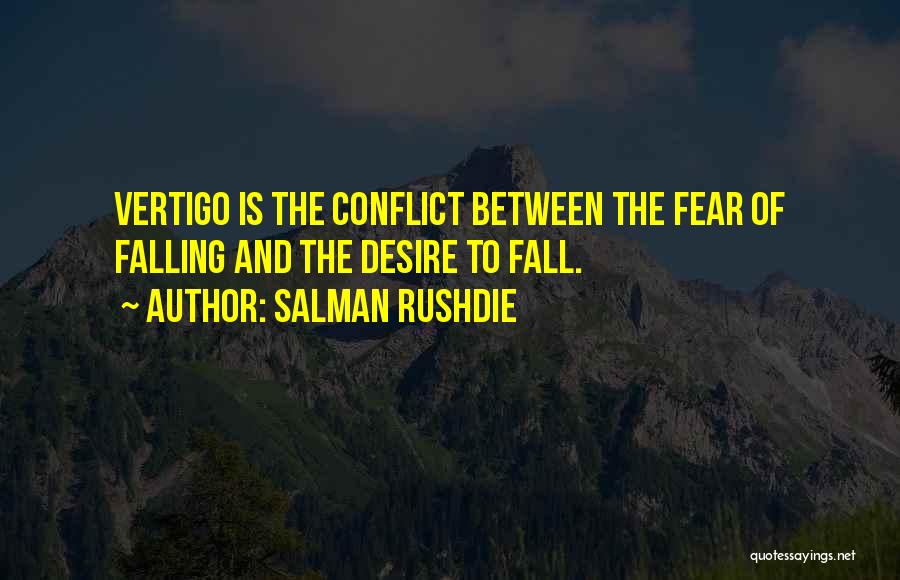 Fall Falling Quotes By Salman Rushdie