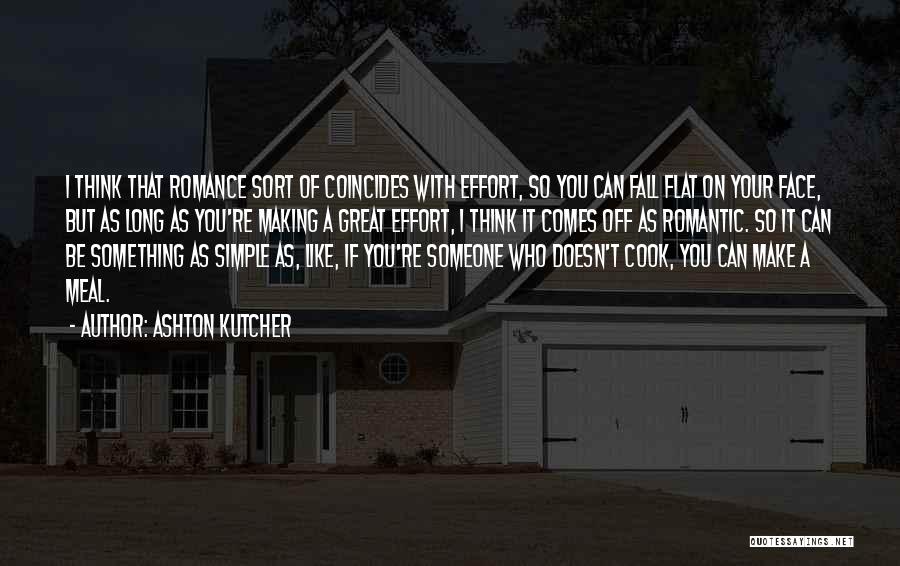 Fall Flat On Face Quotes By Ashton Kutcher