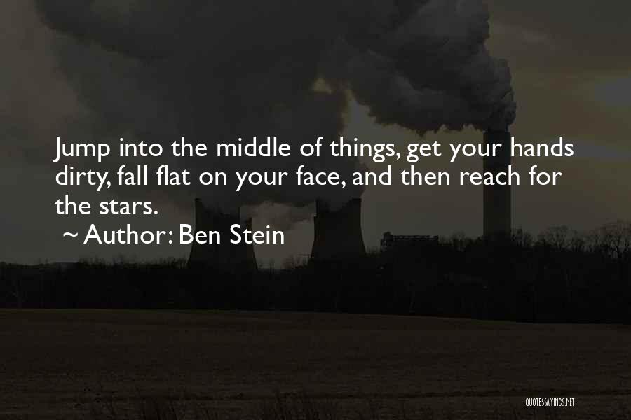 Fall Flat On Face Quotes By Ben Stein