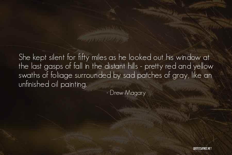 Fall Foliage Quotes By Drew Magary Fall Foliage Quotes By Drew Magary