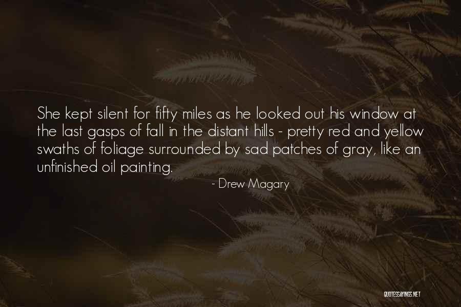 Fall Foliage Quotes By Drew Magary