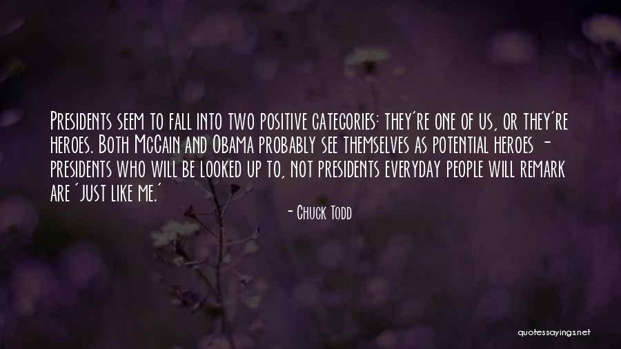 Fall For You Everyday Quotes By Chuck Todd Fall For You Everyday Quotes By Chuck Todd