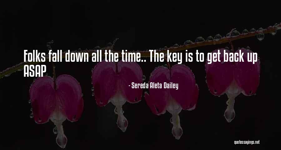 Fall Get Back Up Quotes By Sereda Aleta Dailey Fall Get Back Up Quotes By Sereda Aleta Dailey