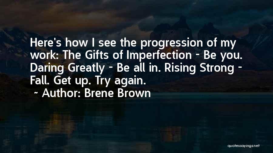 Fall Get Up Again Quotes By Brene Brown