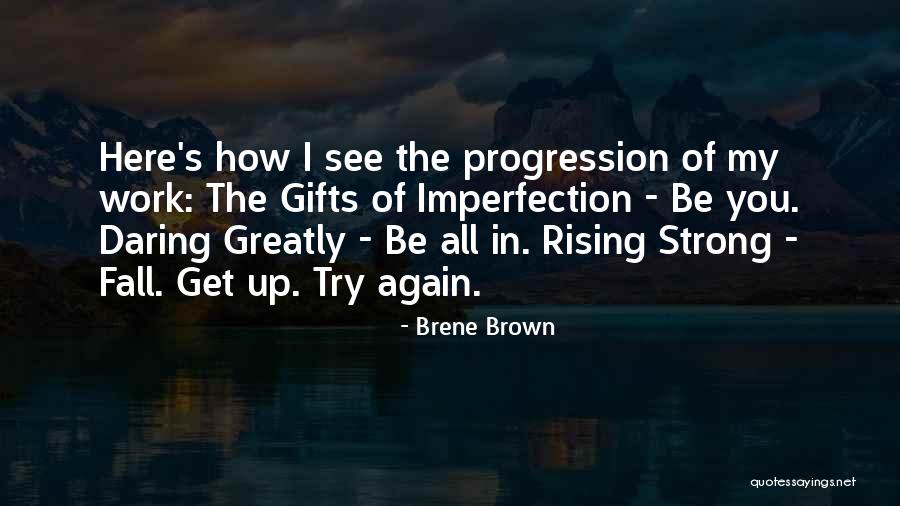 Fall Get Up Again Quotes By Brene Brown