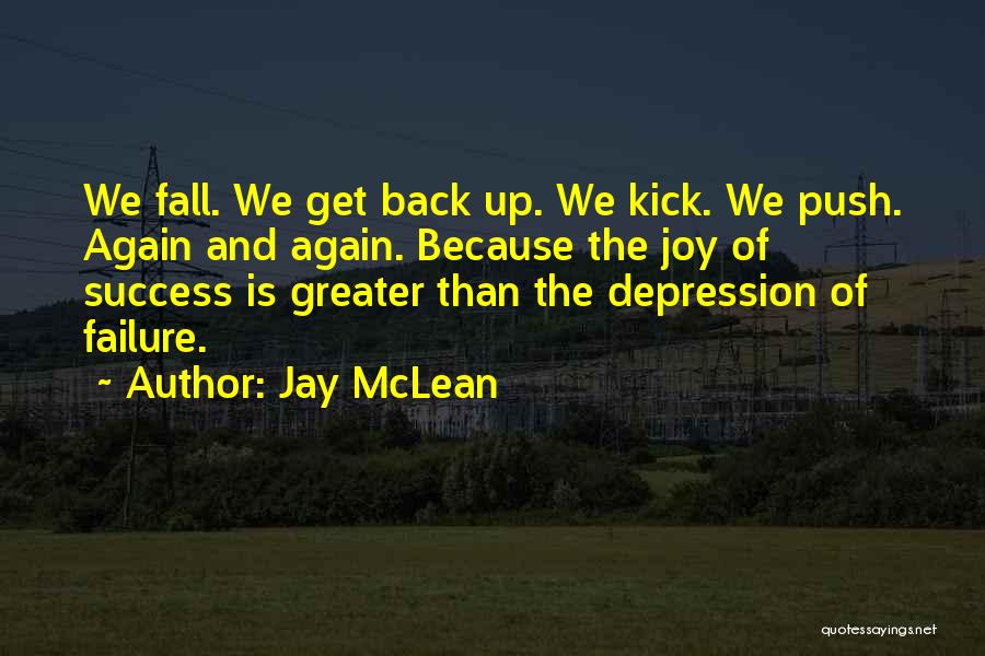 Fall Get Up Again Quotes By Jay McLean
