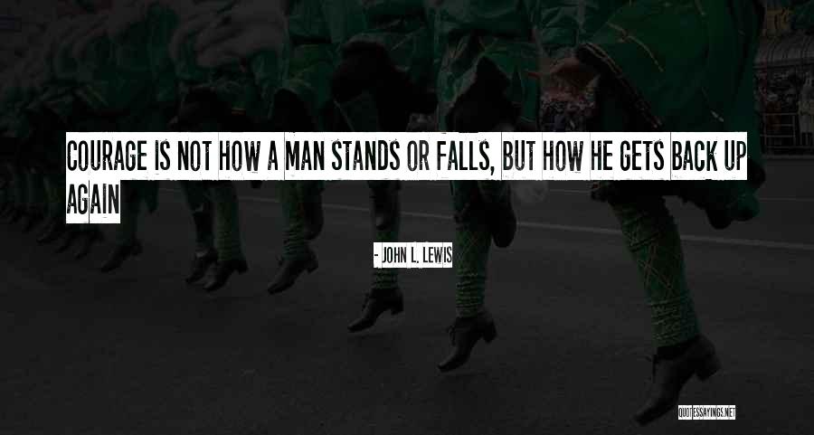 Fall Get Up Again Quotes By John L. Lewis