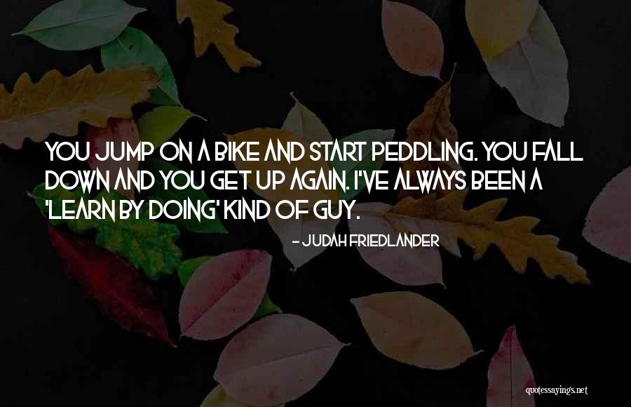 Fall Get Up Again Quotes By Judah Friedlander