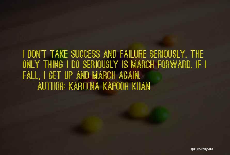 Fall Get Up Again Quotes By Kareena Kapoor Khan