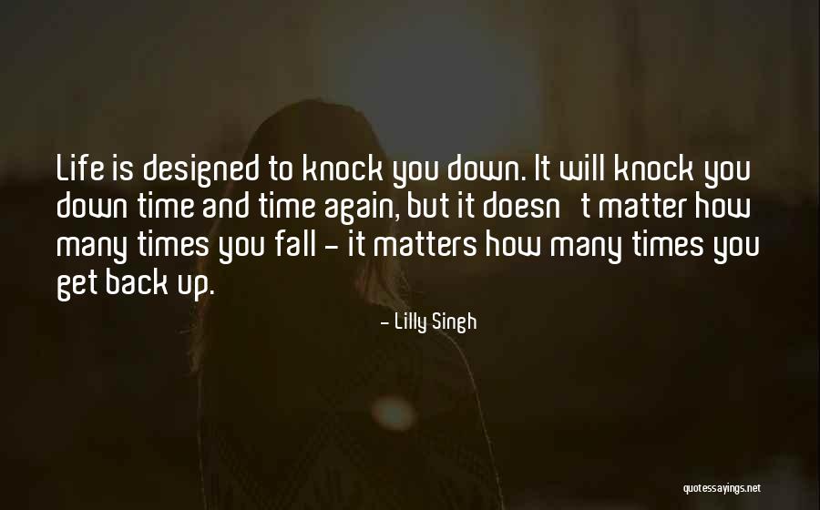 Fall Get Up Again Quotes By Lilly Singh