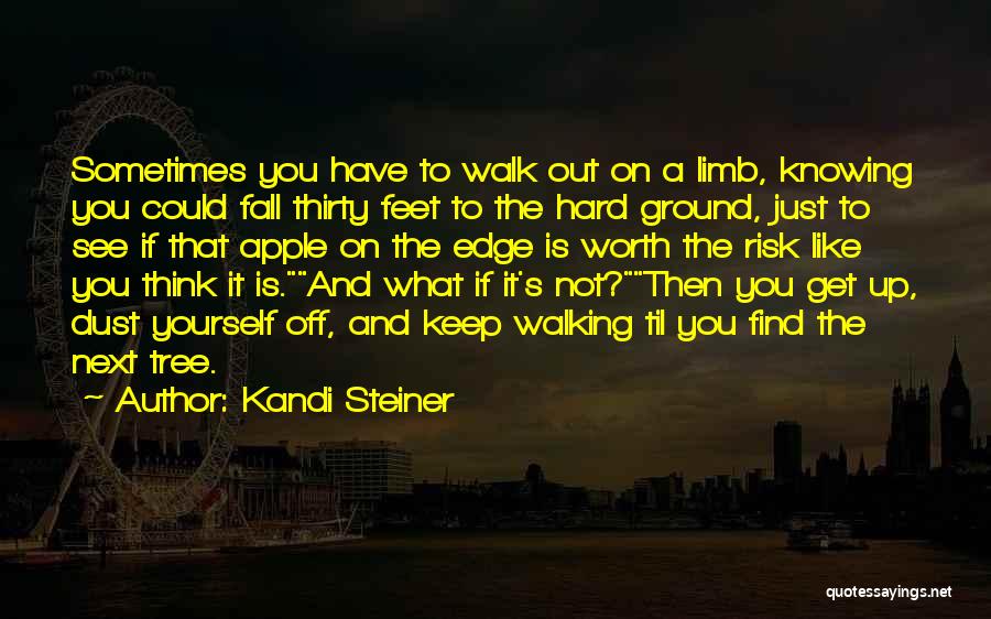 Fall Get Up Quotes By Kandi Steiner