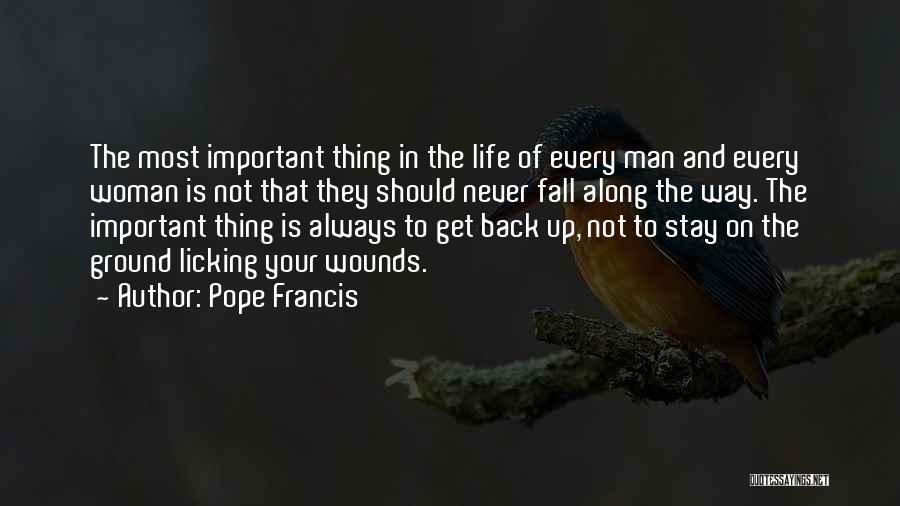Fall Get Up Quotes By Pope Francis
