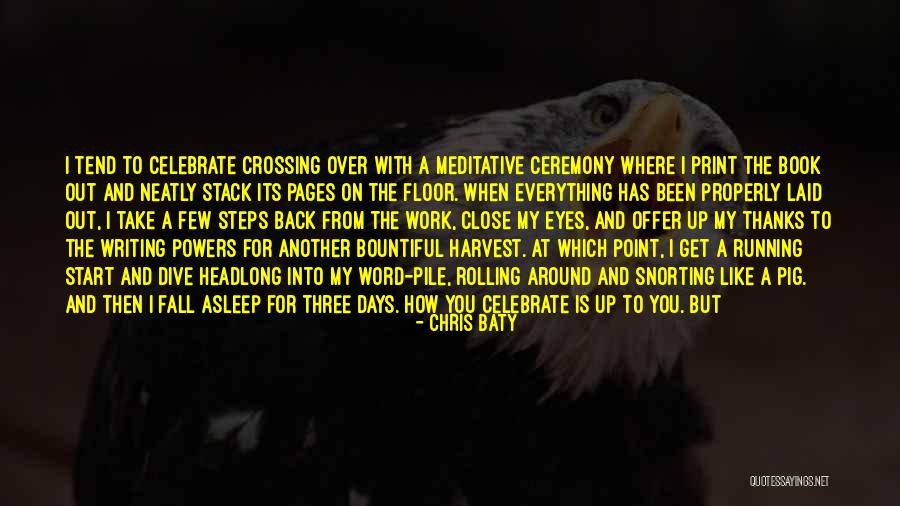 Fall Harvest Quotes By Chris Baty Fall Harvest Quotes By Chris Baty