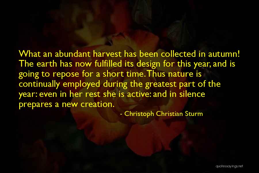 Fall Harvest Quotes By Christoph Christian Sturm Fall Harvest Quotes By Christoph Christian Sturm