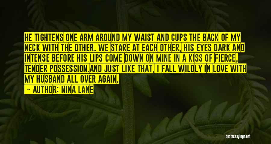 Fall In Love All Over Again Quotes By Nina Lane