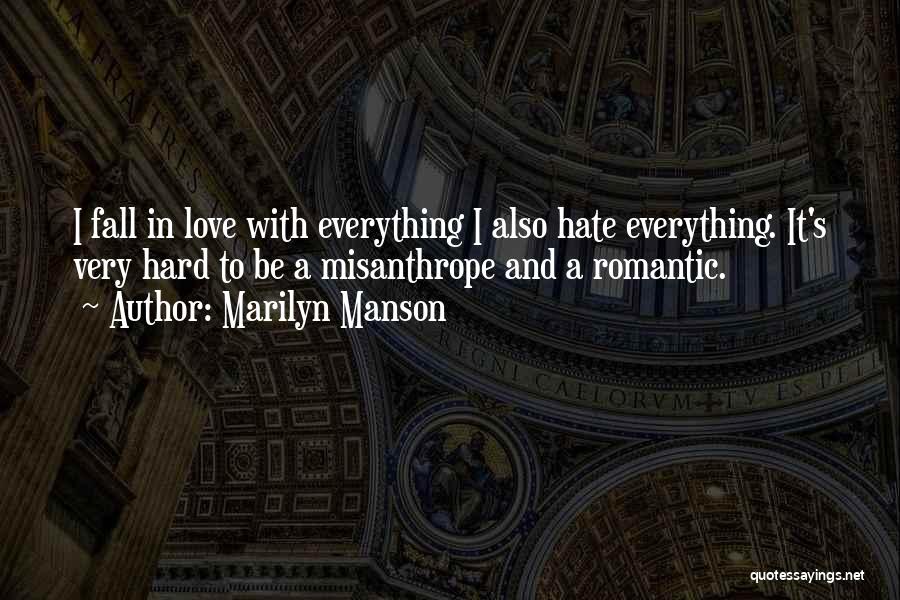 Fall In Love Hard Quotes By Marilyn Manson