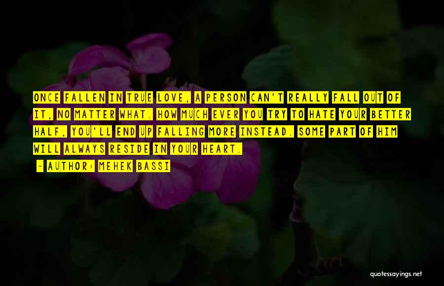 Fall In Love Once Quotes By Mehek Bassi