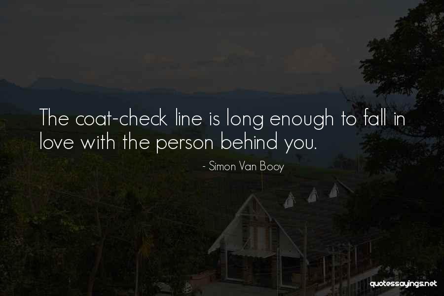 Fall In Love One Line Quotes By Simon Van Booy Fall In Love One Line Quotes By Simon Van Booy
